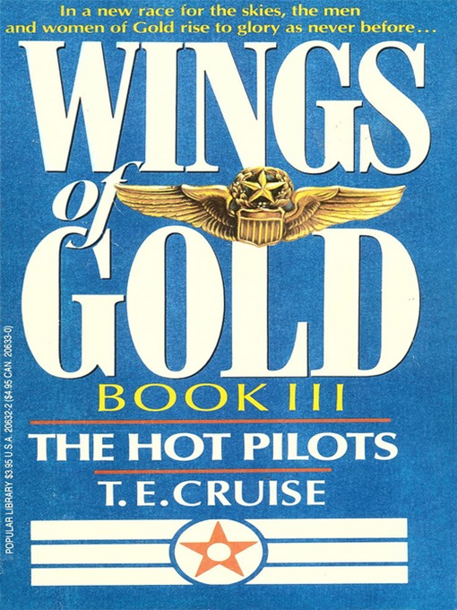 Title details for The Hot Pilots by T. E. Cruise - Available
